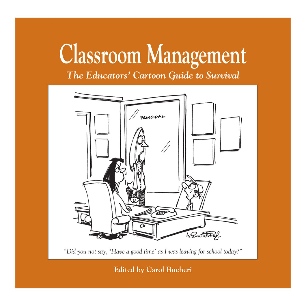 Cartoon Book - Classroom Management: The Educators Cartoon Guide to Survival